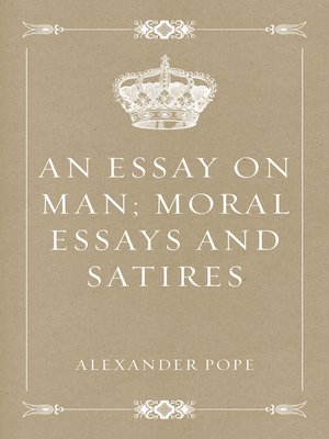 cover image of An Essay on Man; Moral Essays and Satires